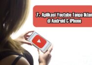 7+ Aplikasi Youtube Tanpa Iklan di Android & iPhone